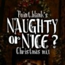 Point.blank's - Naughty Or Nice Mix