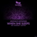 Jehovah's Witnesses - When She Sleeps