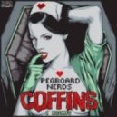 PegBoard Nerds x Misterwives - Coffins (The Moombah Kids Edit) (REMIX-EDIT)