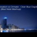 Elevation vs. Ormatie - Clear Blue Daydream
