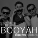 Showtek feat. We Are Loud & Sonny Wilson - Booyah