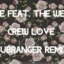 Drake feat. The Weeknd - Crew Love