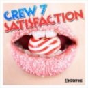 Crew 7 vs. Zoolanda - Satisfaction