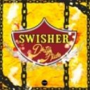 D!RTY AUD!O - Swisher