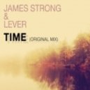 Lever & James Strong - Time (Original Mix)