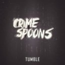 Crime Spoons - Tumble (Original mix)