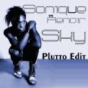 Sonique,Renoir - Sky (Plutto Edit)