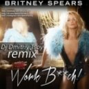 Britney Spears - Work Bitch (Dj Dmitriy Tsoy Remix)