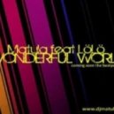 Matula feat. Goldsound - Wonderful World 2014