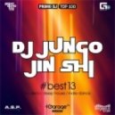 DJ JunGo, Jin Shi - Best13