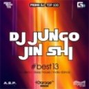 DJ JunGo, Jin Shi - Best13 ()