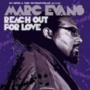 Marc Evans - Reach Out For Love (Magix Dubstep Remix)