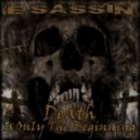 E-Sassin - Death Is Only The Beginning