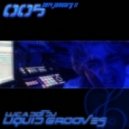 Luca Dot Dj - Liquid Grooves 005: Deep & Mad