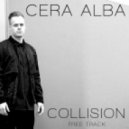 Cera Alba - Collision
