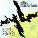 Burial - Truant (Ollie Macfarlane Remix)