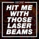 Geck-e - Hit Me With Those Laser Beams (Original mix)