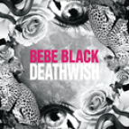 Bebe Black - Deathwish
