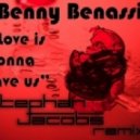 Benny Benassi - Love Is Gonna Save Us