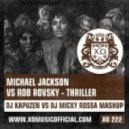 Michael Jackson vs. Bob Rovsky - Thriller (DJ Kapuzen vs. DJ Micky Rossa Mashup)