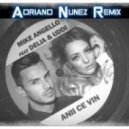 Delia Feat Mike Angello & Uddi - Anii Ce Vin