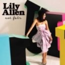 Lilly Allen - Not Fair