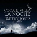 Coca & Villa - La Noche