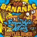 D.O.D. - Bananas