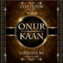 Onur Kaan - Chaihona No1 Live Set #6