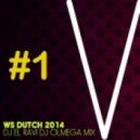 WS DJ El Ravi Dj Olmega - Dutch Electro 2014