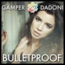 La Roux - Bulletproof (Gamper & Dadoni Remix)