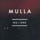 Mulla - No One (Original mix)