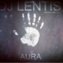 DJ Lentis - Aura (Original Mix)