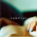 Ghosts Of Venice - By My Side