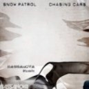 Snow Patrol - Chasing Cars (Bassanova Remix)