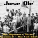 Jose Ole\' - The Signature Series: Lesson Two - The Fob Boat ()