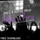 Jay-Z & Kanye West - Night In Paris
