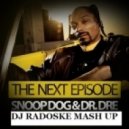 Snoop Dogg & Dr. Dre Keyton & JWell - The Next Episode (DJ Radoske Mash up)