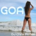 DJ Chris Parker - GOA (Dj Tommy One Remix)