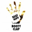 DeafMind - Booty Clap (Original Mix)