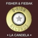 Fisher & Fiebak - La Candela