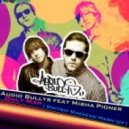 Audio Bullys feat Misha Pioner - Only Man (Dmitriy Makkeno Mash-Up)
