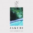 Jakubi - Can't Afford It All