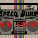 Speed Burr - Old story (Original mix)