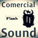 JOHNNY FLASH - Comercial Sound