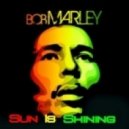 Bob Marley - Sun Is Shining