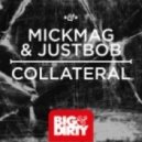 Mickmag & JustBob - Collateral Reload (J-Trick Bootleg) ((J-Trick Bootleg) Mashup)