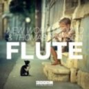 New World Sound & Thomas Newson - Flute Spirit (J-Trick Bootleg) Mashup) ((J-Trick Bootleg) Mashup)