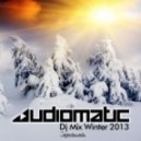 Audiomatic - Dj Mix Winter 2013