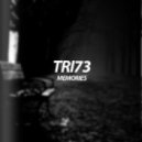 TRI73 - Memories